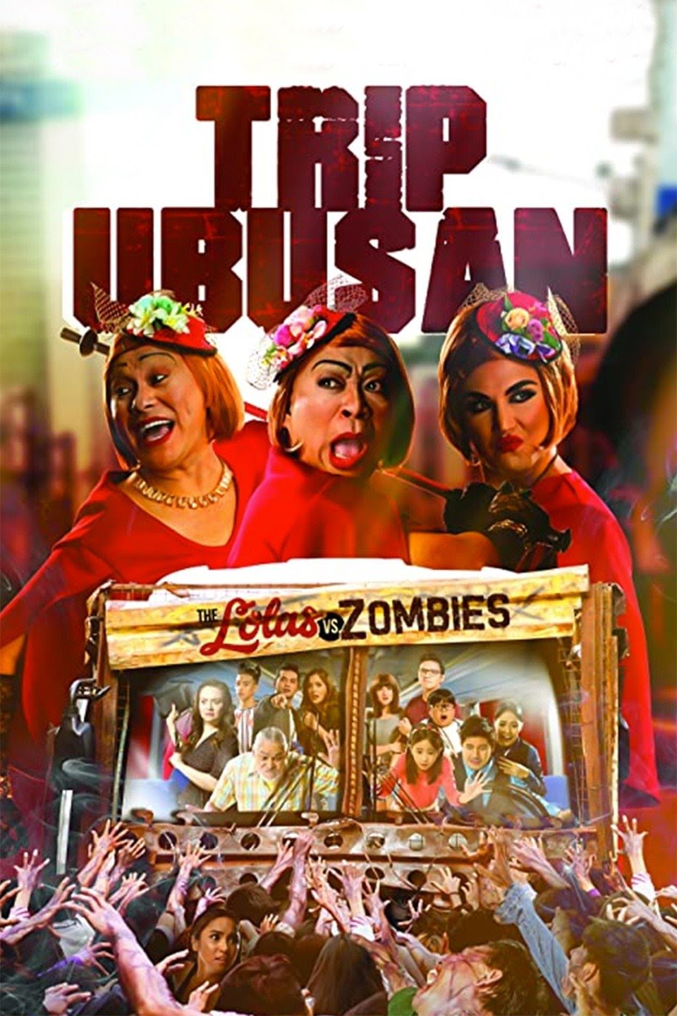 Trip Ubusan: The Lolas vs. Zombies (2017)